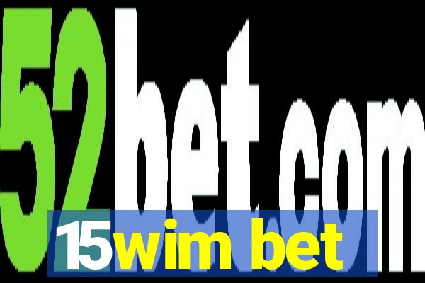 15wim bet